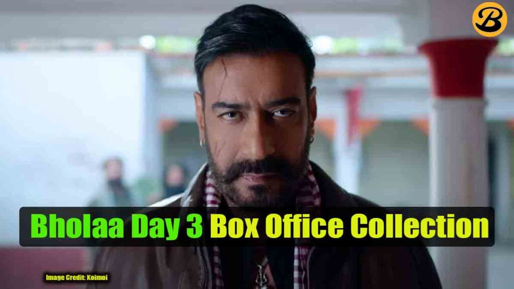 Bholaa Day 3 Box Office Collection