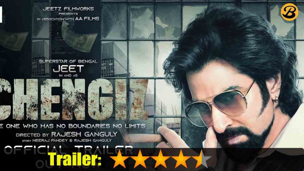Chengiz Trailer is Out Now: Bengali Superstar Jeet is Back With Massive Action-2023