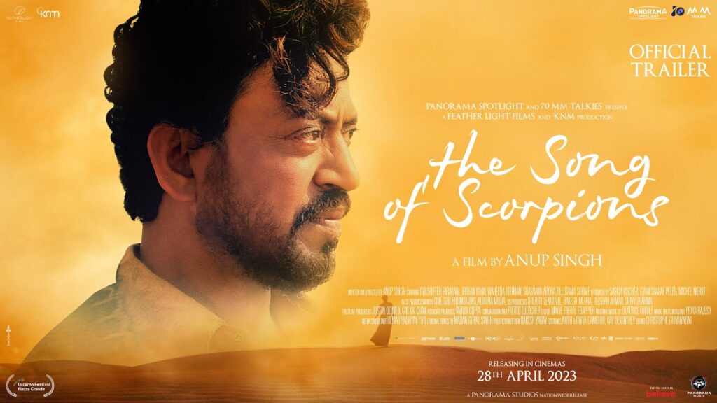 Late veteran Actor Irrfan Khan's last Film The Song of Scorpions Trailer out on 19 April 2023