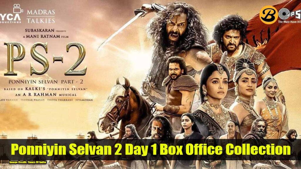 Ponniyin Selvan 2 Day 1 Box Office Collection