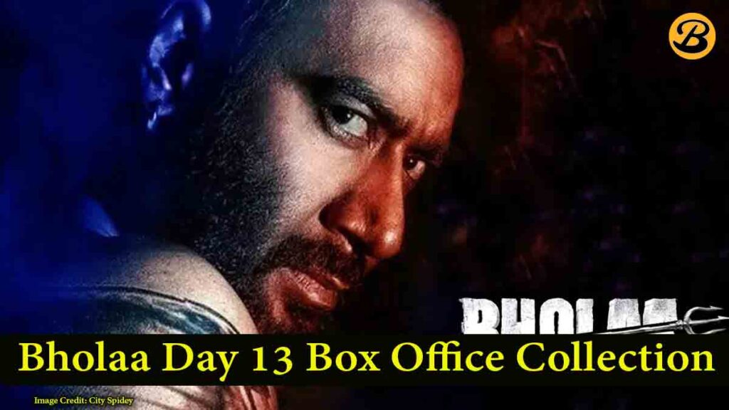 Bholaa Day 13 Box Office Collection