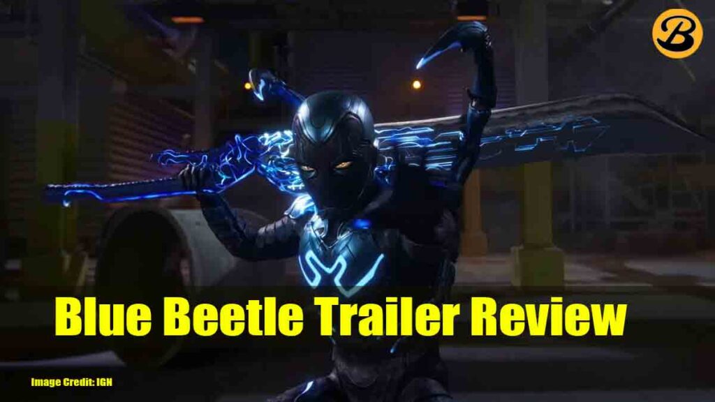 Blue Beetle Trailer Review