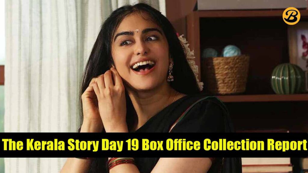 The Kerala Story Day 19 Box Office Collection Report