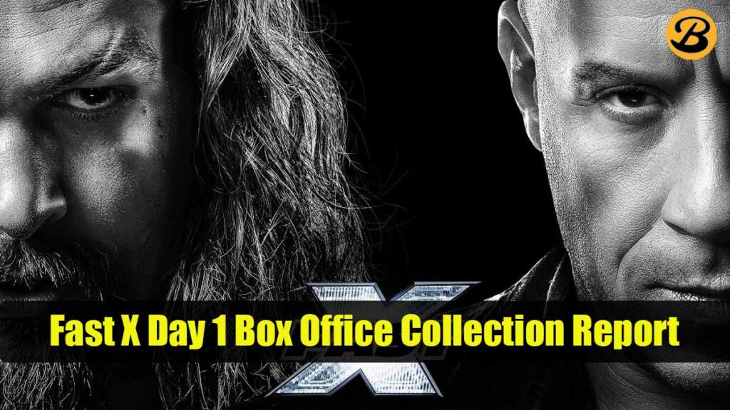 Fast X Day 1 Box Office Collection Report