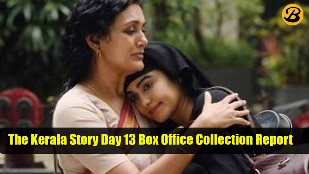 The Kerala Story Day 13 Box Office Collection Report