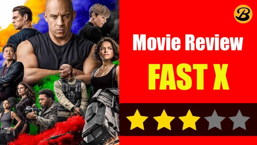Fast X Movie Review