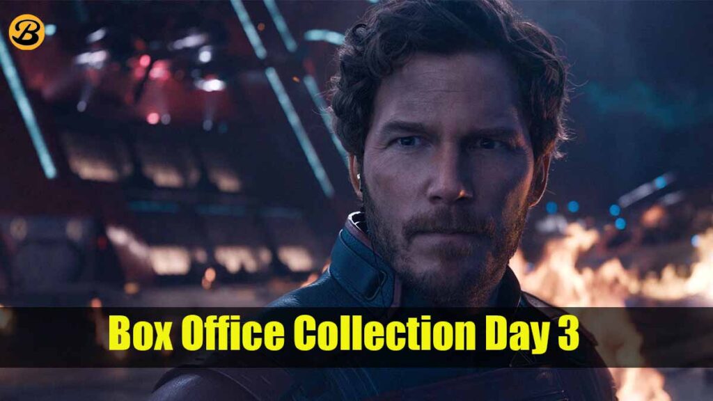Guardians of the Galaxy Vol. 3 Day 3 Box Office Collection