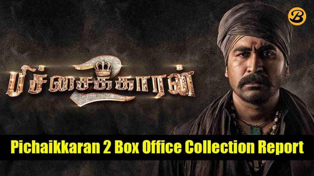 Pichaikkaran 2 Box Office Collection Report