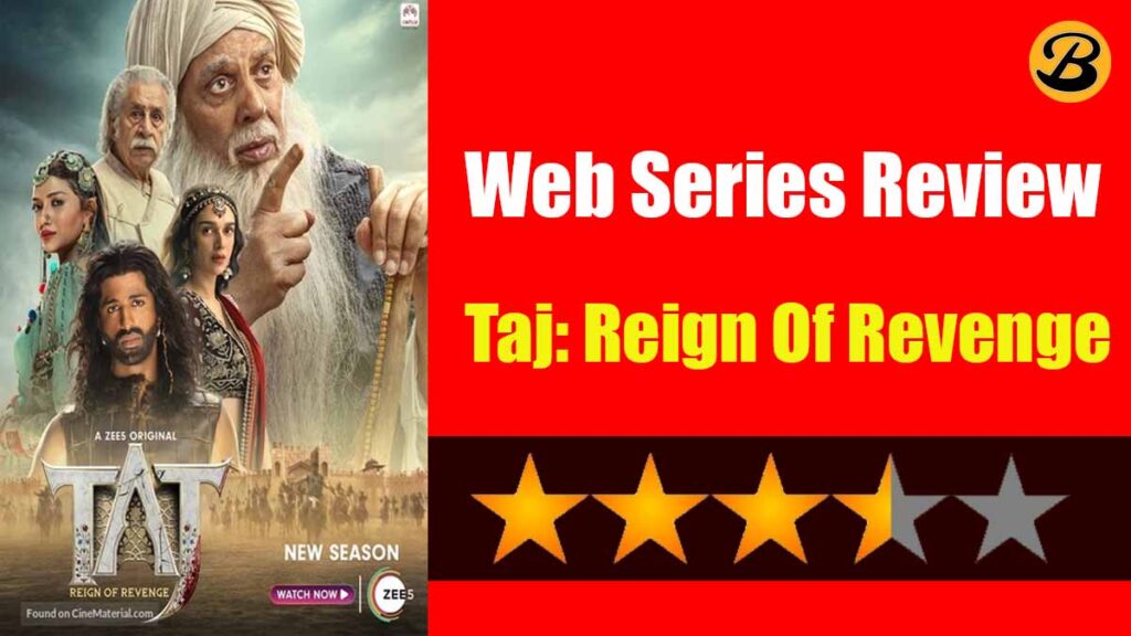 Taj: Reign Of Revenge Season 2 Series Review
