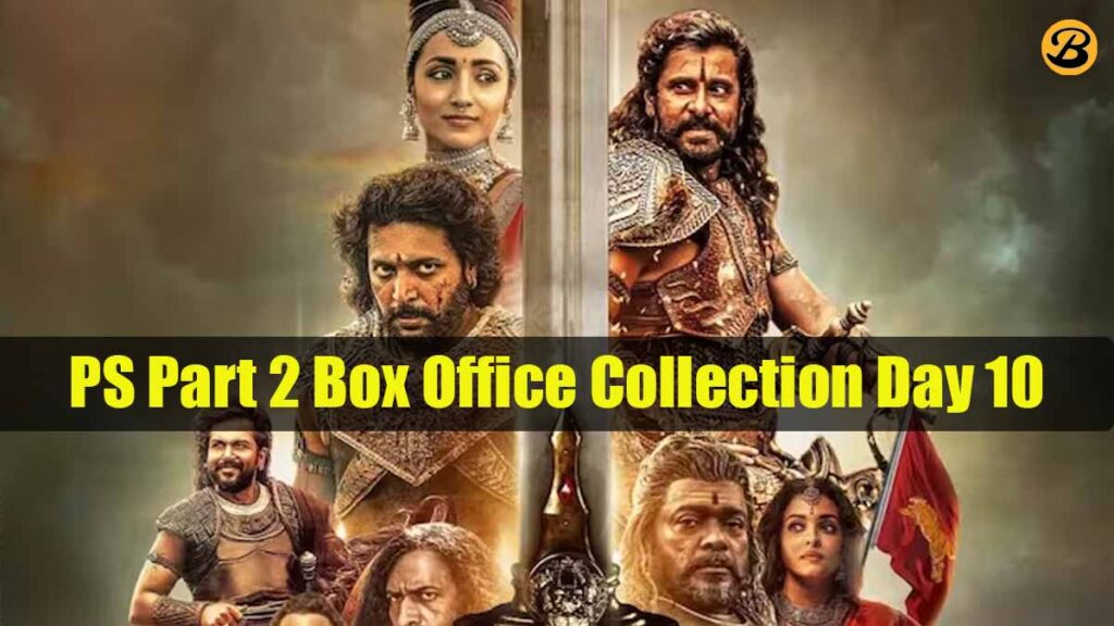 Ponniyin Selvan Part 2 Box Office Collection Day 10