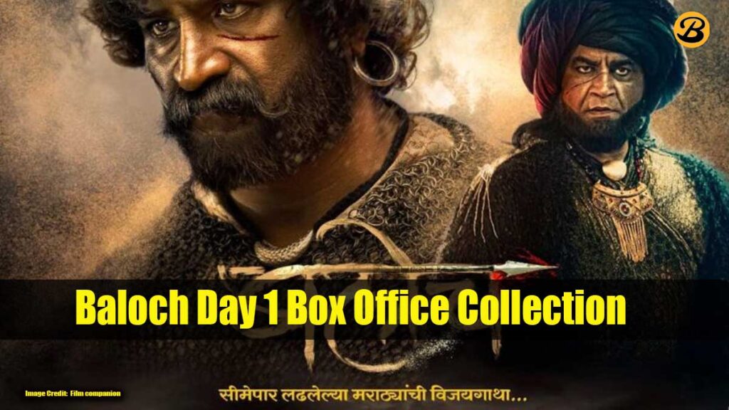 Baloch Day 1 Box Office Collection Report
