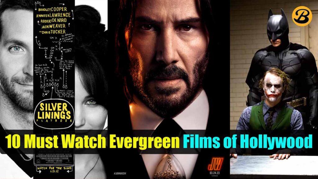 10 Must Watch Evergreen Films of Hollywood