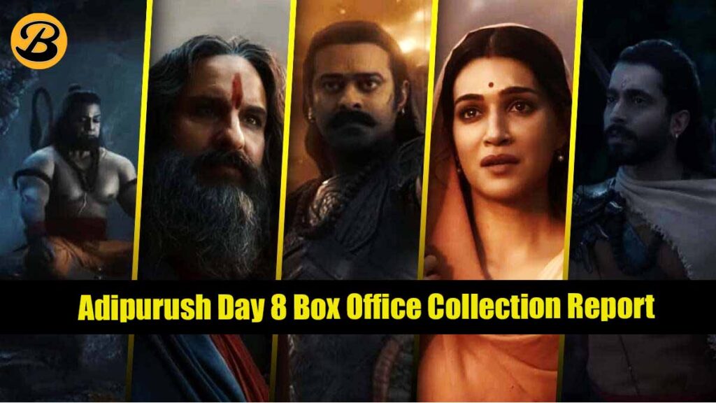 Adipurush Day 8 Box Office Collection Report