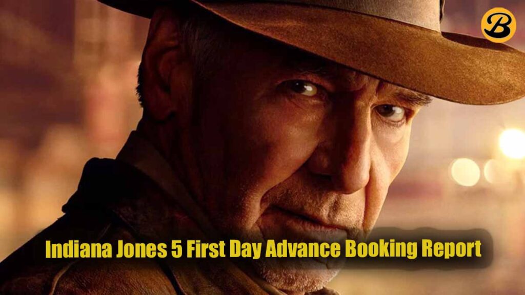 Indiana Jones and the Dial of Destiny First Day Advance Booking Report
