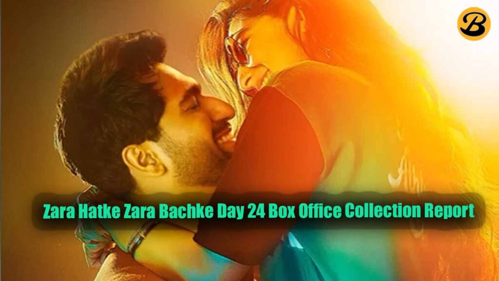Zara Hatke Zara Bachke Day 24 Box Office Collection