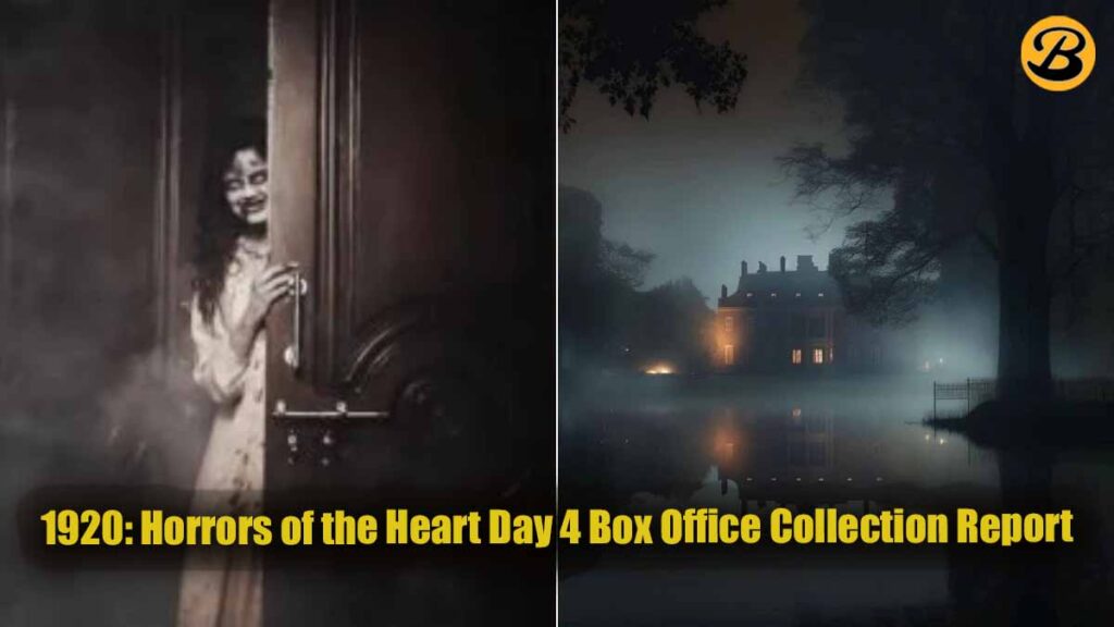 1920: Horrors of the Heart Day 4 Box Office Collection Report