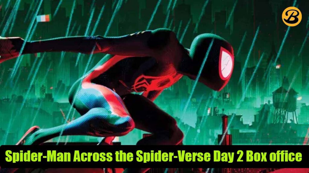 Spider-Man Across the Spider-Verse Day 2 Box office