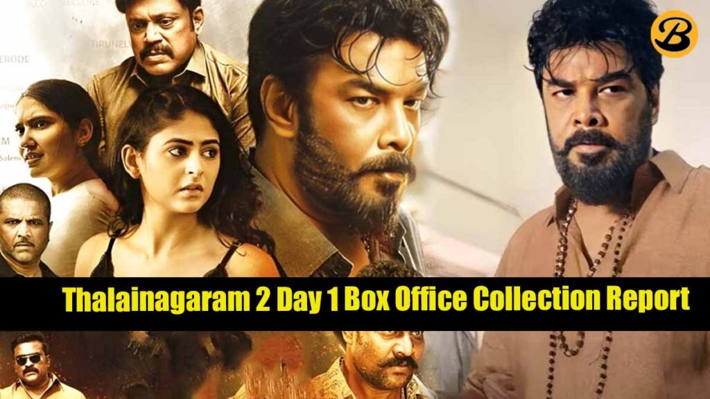 Thalainagaram 2 first day Box Office Collection Report