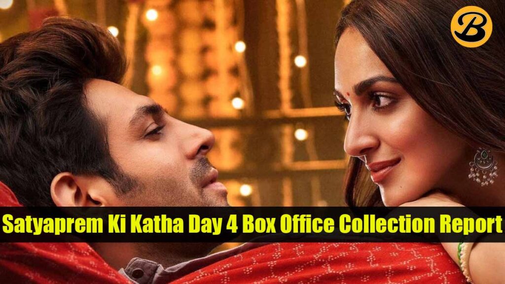 Satyaprem Ki Katha Day 4 Box Office Collection Report