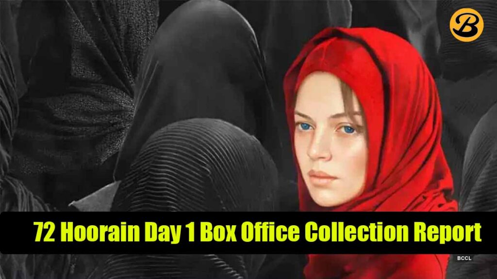 72 Hoorain Day 1 Box Office Collection Report