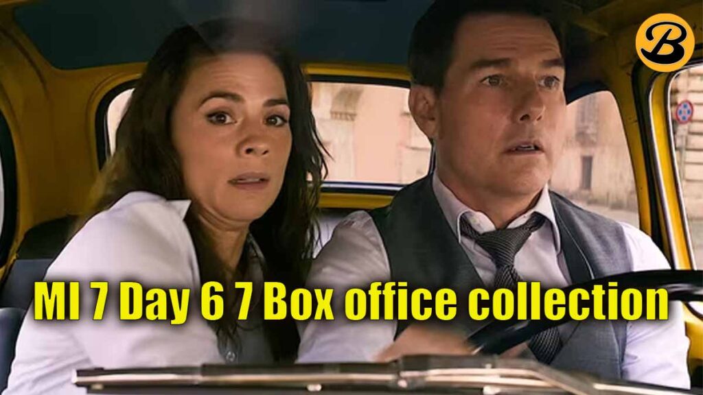 Mission Impossible Dead Reckoning Part One Day 6 7 Box office collection