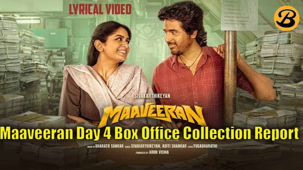 Maaveeran Day 4 Box Office Collection Report