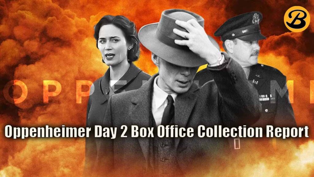 Oppenheimer Day 2 Box Office Collection Report