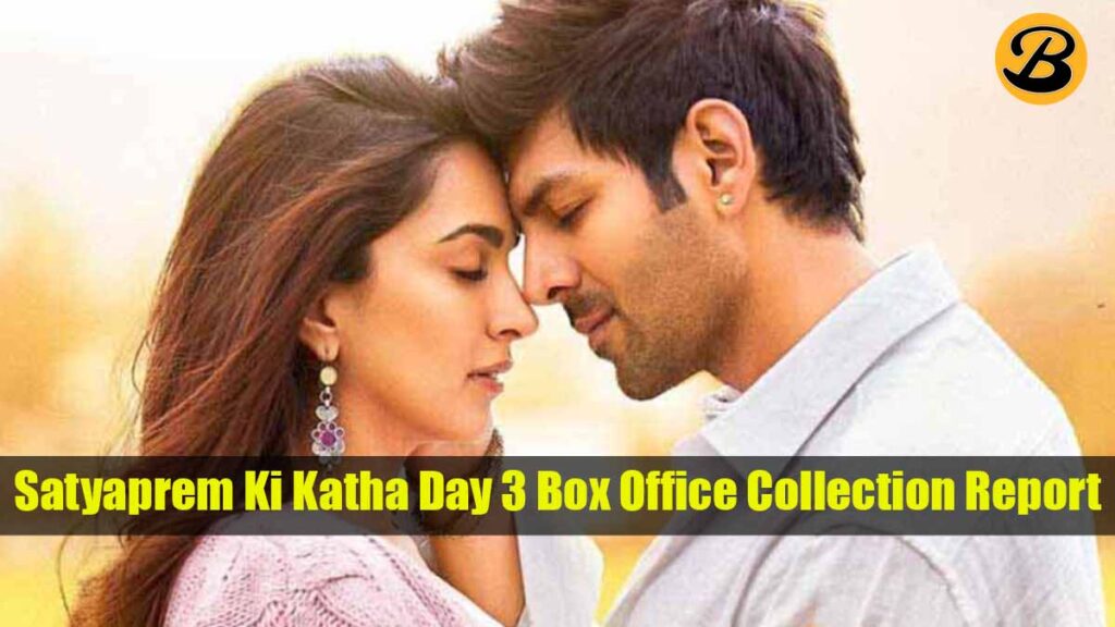 Satyaprem Ki Katha Day 3 Box Office Collection Report