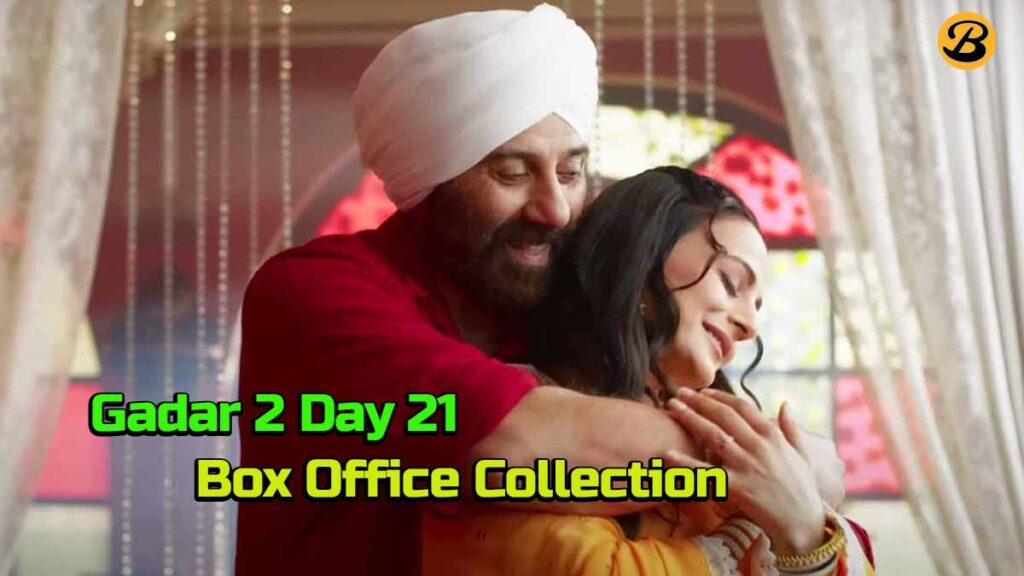 Gadar 2 Day 21 Box Office Collection Report