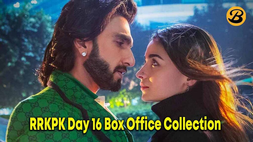 Rocky Aur Rani Ki Prem Kahani Day 16 Box Office Collection