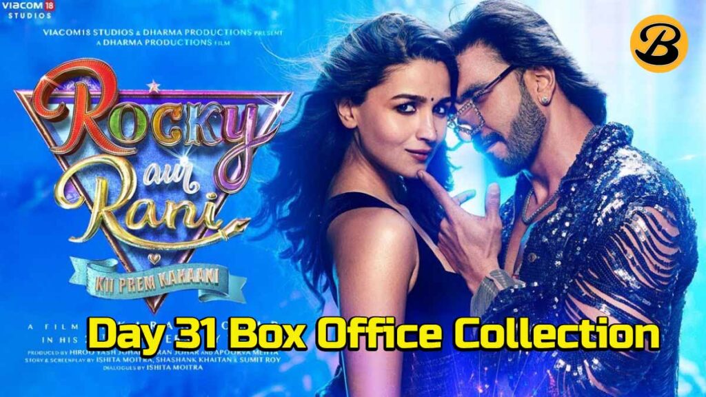 Rocky Aur Rani Ki Prem Kahani Day 31 Box office collection Report
