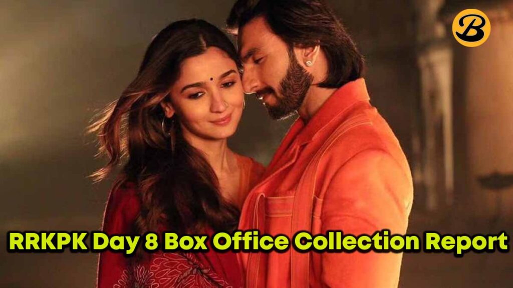 Rocky Aur Rani Ki Prem Kahani Day 8 Box Office Collection Report