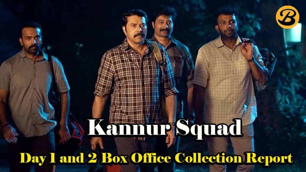 Kannur Squad Box Office Collection Day 1 and 2
