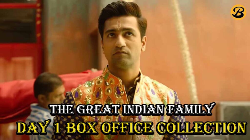 The Great Indian Family Day 1 Box Office Collection