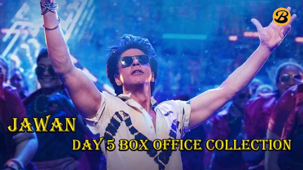 Jawan Day 5 Box Office Collection Report