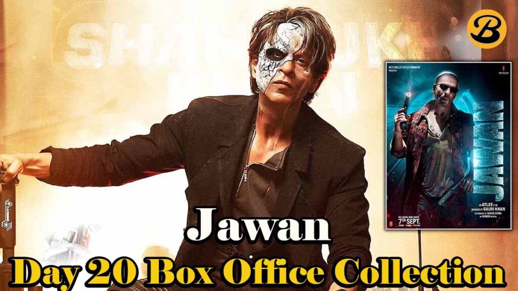 Jawan Day 20 Box Office Collection Report