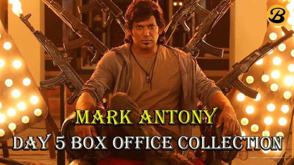 Mark Antony Day 5 Box Office Collection Report