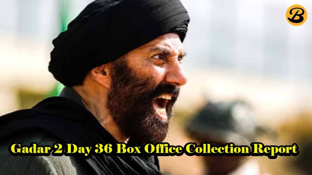 Gadar 2 Day 36 Box Office Collection Report