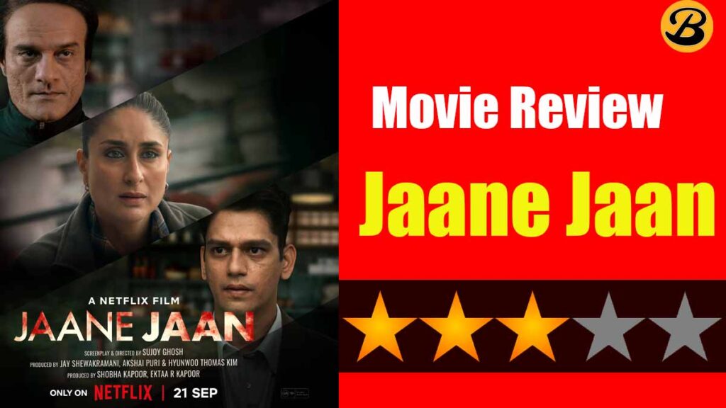 Jaane Jaan Netflix Film Review