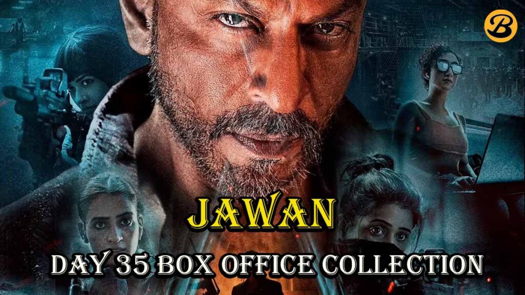 Jawan Day 35 Box Office Collection