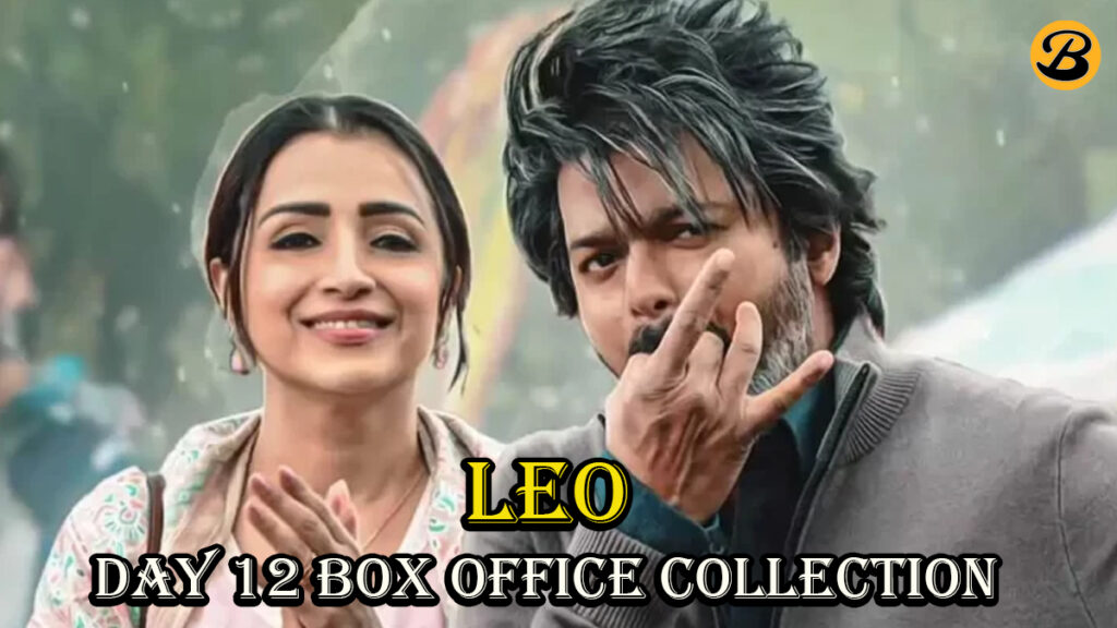 Leo Day 12 Box Office Collection