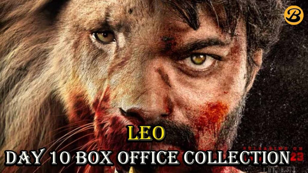 Leo Day 10 Box Office Collection