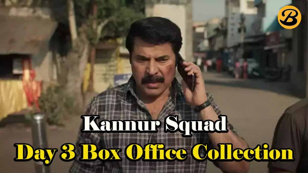 Kannur Squad Box Office Collection Day 3