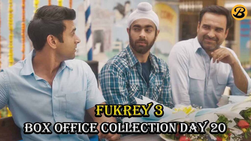 Fukrey 3 Box Office Collection Day 20