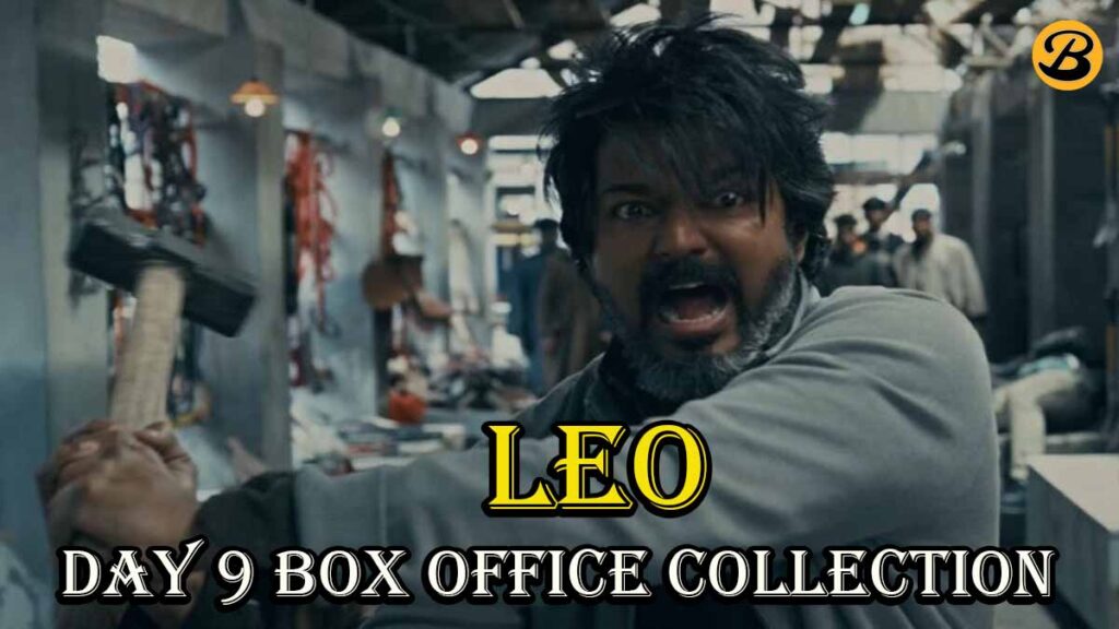 Leo Day 9 Box Office Collection