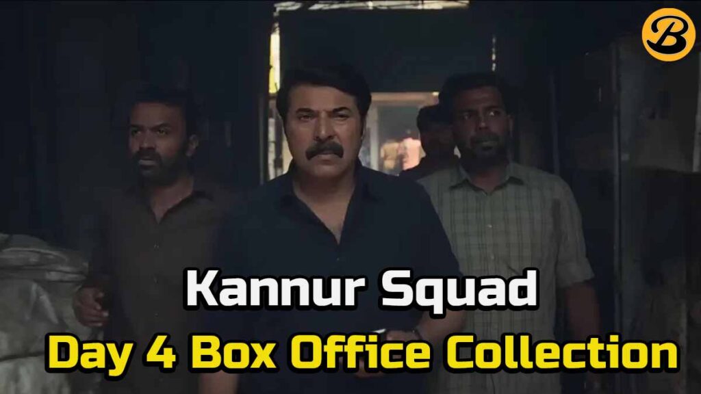 Kannur Squad Box Office Collection Day 4