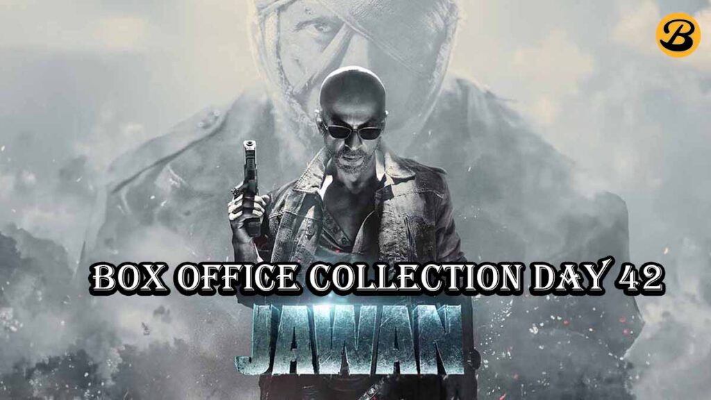 Jawan Day 42 Box Office Collection