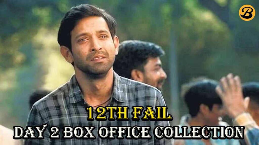 12th Fail Day 2 Box Office Collection