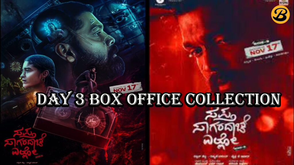 Sapta Sagaradaache Ello Side B Day 3 Box Office Collection