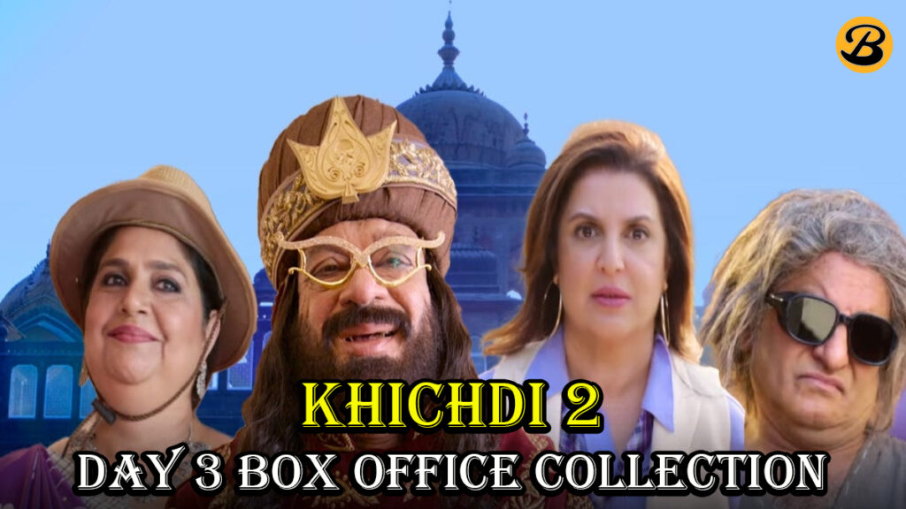 Khichdi 2 Box Office Collection Day 3